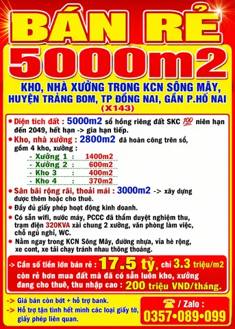 BÁN RẺ 5000m2 KHO, NHÀ XƯỞNG TRONG KCN SÔNG MÂY, HUYỆN TRẢNG BOM, TP ĐỒNG NAI, GẦN HỐ NAI, X143