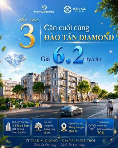 🚨 ĐÀO TẤN DIAMOND – CƠ HỘI CUỐI CÙNG ĐỂ SỞ HỮU NHÀ PHỐ TRUNG TÂM HUẾ