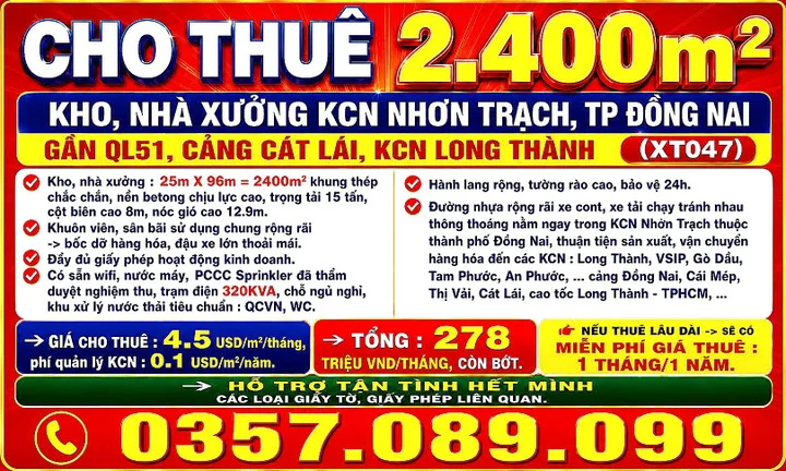 CHO THUÊ 2400m2 KHO, NHÀ XƯỞNG KCN NHƠN TRẠCH, ĐỒNG NAI GẦN QL51, CẢNG CÁT LÁI, CÁI MÉP, LONG THÀNH (XT047)