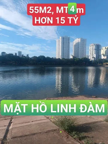 🎯MẶT TIỀN HỒ LINH ĐÀM 🚣🌏 52M2, MT 4 M.GIÁ HƠN 15 TỶ, CÁCH VÀNH ĐAI 3, 100M.