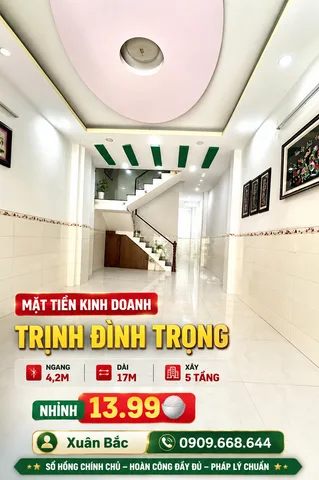 NHÀ MTKD SẦM UẤT ĐƯỜNG  TRỊNH ĐÌNH TRỌNG - QUẬN TÂN PHÚ - PHƯỜNG PHÚ TRUNG  - 5 LẦU - DT: 4.2 x 17.5M  -