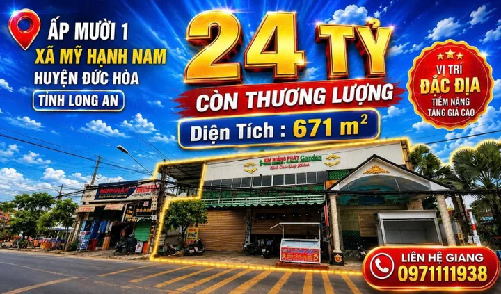 🔥 24 TỶ – SỞ HỮU 671M² TẠI MỸ HẠNH NAM