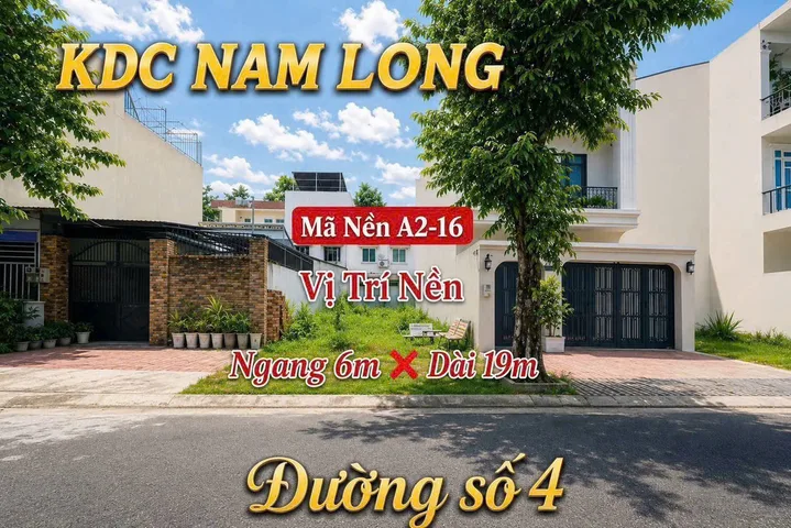 💥 NỀN NAM LONG CẦN THƠ – CHỦ GIẢM NGAY 300 TRIỆU, 6x19m = 114m² – thổ cư 100% – giá mới chỉ 4 tỷ 400