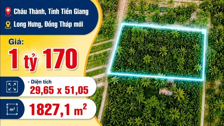 Bán đất nhà vườn nghĩ dưỡng nằm toạ lạc tại Ấp Long Bình A, Xã Long Hưng, Huyện Châu Thành, Tỉnh Tiền Giang .Long Hưng, Đồng Tháp mới