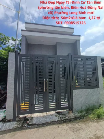 Bán Nhà riêng 50m2 có sẵn 50 m2 thổ cư giá 1.27 tỷ tại - Chọn - Phường Tân Biên Thành phố Biên Hòa Đồng NaiNhà Đẹp Ngay Tái Định Cư Tân Biên (phường tân biên cũ) Phường Long Bình mới