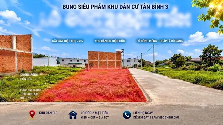 💥 Lô Góc 2 Mặt Tiền Duy Nhất 7x15 Đầu Tư Hay Xây Biệt Thự Mini Đúng Đỉnh - Ngay Khu Dân Cư Tân Bình 3