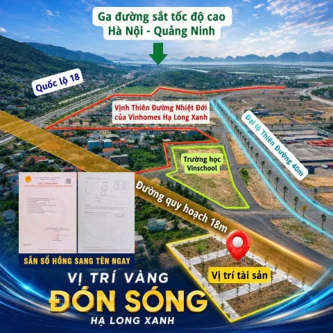 🔥 SỞ HỮU ĐẤT NỀN TUẦN CHÂU HƯỞNG 90% TIỆN ÍCH VIN HẠ LONG XANH GIÁ CHỈ BẰNG 30%