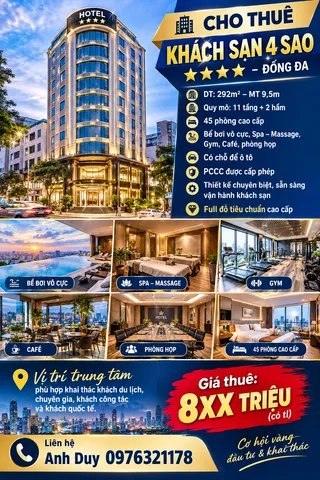 CHO THUÊ KHÁCH SẠN 4 SAO – ĐỐNG ĐA
: 292m² – MT 9,5m - 11 tầng + 2 hầm