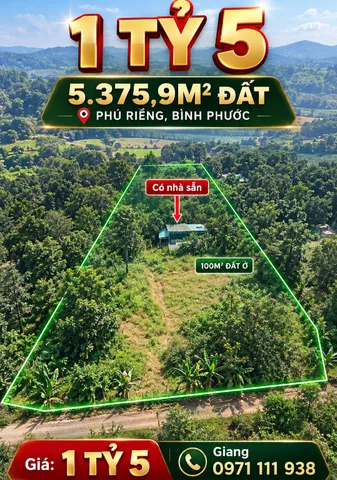 1 TỶ 5 – SỞ HỮU NGAY 5.375,9M² ĐẤT TẠI PHÚ RIỀNG – BÌNH PHƯỚC

📍 Thôn Phú Nguyên, xã Phú Riềng, Bình Phước
📐 Diện tích: 5.375,9m²
