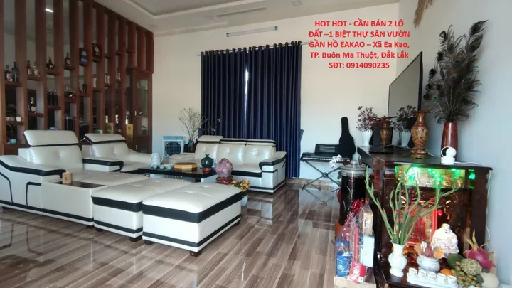 HOT HOT - CẦN BÁN 2 LÔ ĐẤT –1 BIỆT THỰ SÂN VƯỜN GẦN HỒ EAKAO – Xã Ea Kao, TP. Buôn Ma Thuột, Đắk Lắk