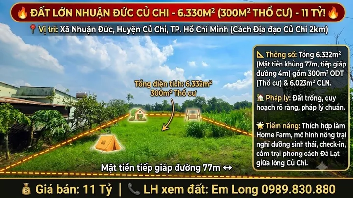 🔥 ĐẤT LỚN NHUẬN ĐỨC CỦ CHI - 6.330M² (300M² THỔ CƯ) - 11 TỶ!
