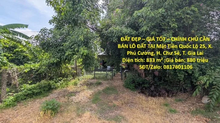 ĐẤT ĐẸP – GIÁ TỐT – CHÍNH CHỦ CẦN BÁN LÔ ĐẤT TẠI Mặt Tiền Quốc Lộ 25, X. Phú Cường, H. Chư Sê, T. Gia Lai