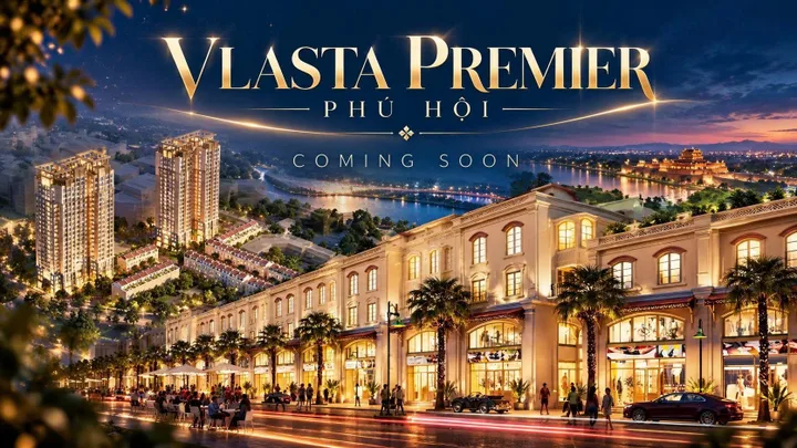 ✨ VLASTA PREMIER – PHÚ HỘI
🏙️ Tâm điểm kết nối – Bản sắc Huế đương đại