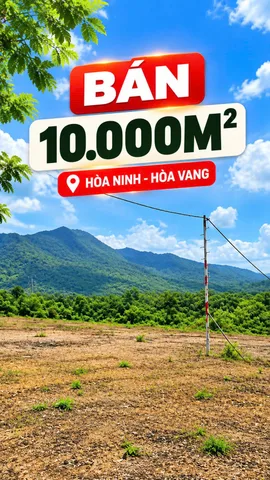 Bán đất 1ha Hòa Ninh 📌📌📌Làm việc trực tiếp giá tốt !!!
