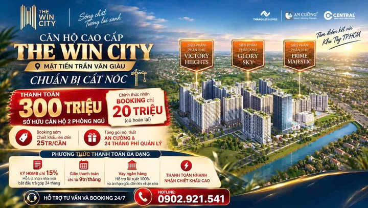 THE WIN CITY Mặt tiền Trần Văn Giàu - Căn hộ cao cấp đáng sống nhất khu tây Sài Gòn
CHUẨN BỊ CẤT NÓC - BOOKING NGAY HÔM NAY!