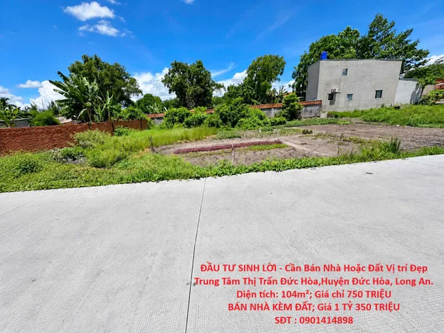 ĐẦU TƯ SINH LỜI - Cần Bán Nhà Hoặc Đất Vị trí Đẹp Trung Tâm Thị Trấn Đức Hòa,Huyện Đức Hòa, Long An.