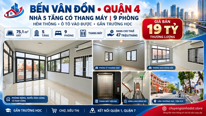 Bán nhà Bến Vân Đồn, Quận 4 – 75,1m², 5 tầng thang máy, hẻm ô tô thông – 19 tỷ